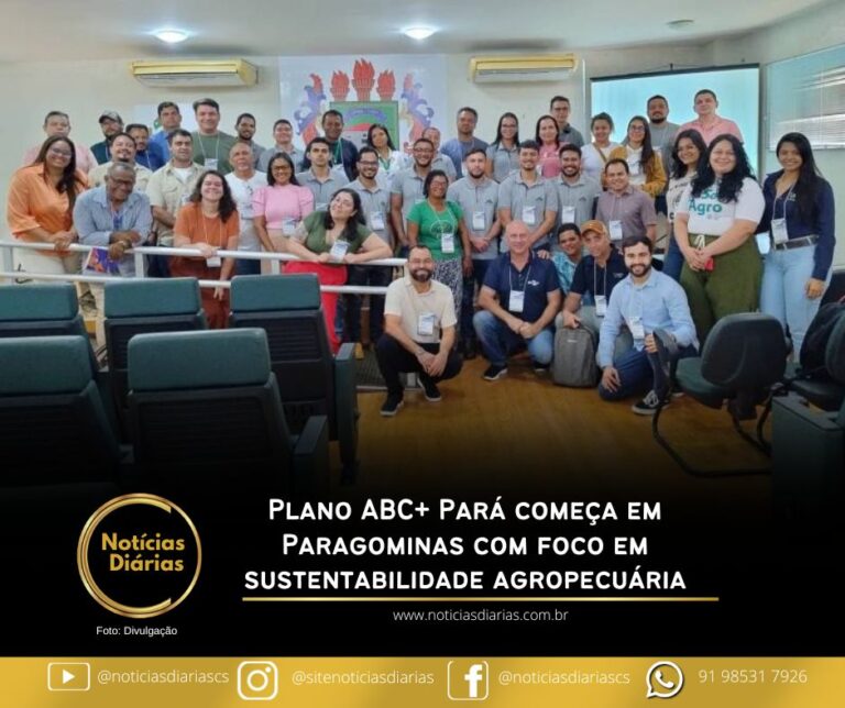 Plano ABC+ Pará começa em Paragominas com foco em sustentabilidade ...