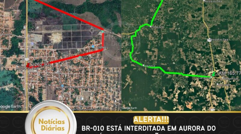 BR-010 está interditada em Aurora do Pará. Condutores são orientados a seguir por desvios provisórios