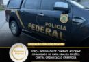 Força Integrada de Combate ao Crime Organizado no Pará realiza prisões contra organização criminosa