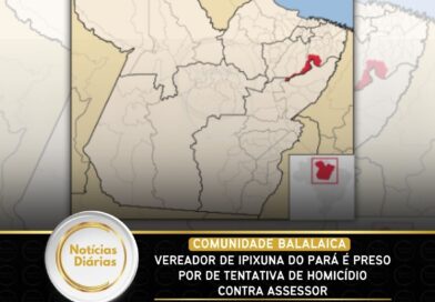 Vereador de Ipixuna do Pará é preso por de tentativa de homicídio contra assessor
