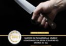 Nascido em Paragominas, jovem é assassinado em briga de bar no Rio Grande do Sul