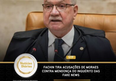 STF – Fachin tira acusações de Moraes contra Mendonça do Inquérito das Fake News