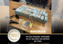 PF apreende R$ 2,5 milhões em espécie no Pará