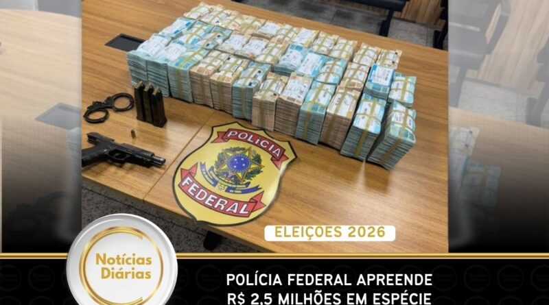 PF apreende R$ 2,5 milhões em espécie no Pará
