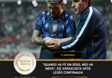 Flamengo – “Quando há fé em Deus, não há medo”, diz Arrascaeta após lesão confirmada