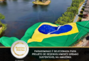 Paragominas é selecionada para projeto de desenvolvimento urbano sustentável na Amazônia
