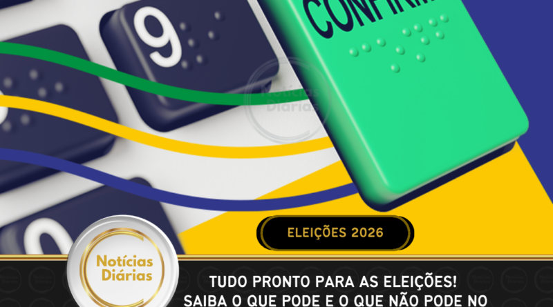 Tudo pronto para as eleições! Saiba o que pode e o que não pode no dia da votação